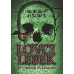 Lovci lebek - Český thriller z prostředí speciální pátrací jednotky