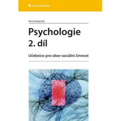 Psychologie 2. díl - Učebnice pro obor sociální činnost