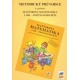 Metodický průvodce k učebnici Matýskova matematika, 1. díl - pro 1. ročník ZŠ