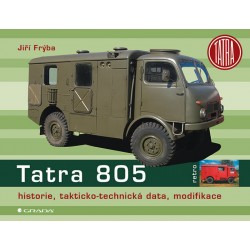 Tatra 805 - historie, takticko–technická data, modifikace