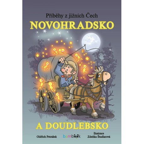 Novohradsko a Doudlebsko - Příběhy z jižních Čech