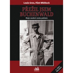 Přežil jsem Buchenwald - Moje osobní cesta peklem