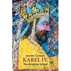 Karel IV. - Na dvojím trůně
