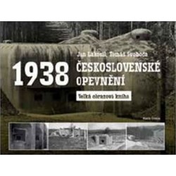 Československé opevnění 1938 - Velká obrazová kniha