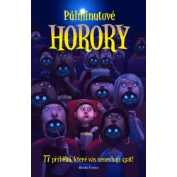 Půlminutové horory - 77 příběhů, které vás nenechají spát!