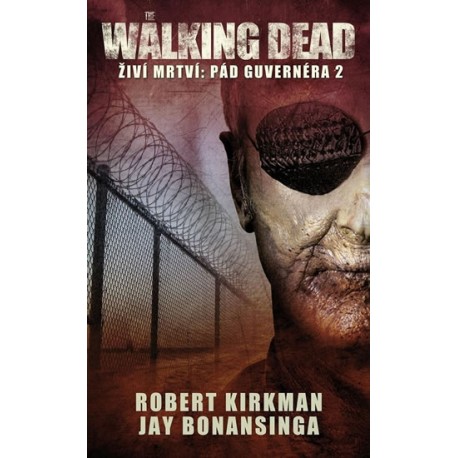 The Walking Dead - Živí mrtví 4 - Pád Guvernéra 2