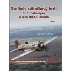 Stalinův stíhačkový krá N.N.Polikarpov a jeho stíhací letadla 1.díl