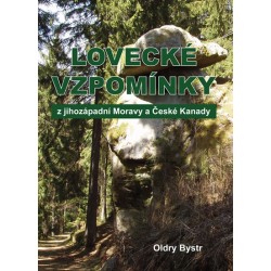 Lovecké vzpomínky z jihozápadní Moravy a České Kanady