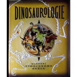 Dinosaurologie - Hledání ztraceného světa