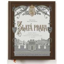Zlatá Praha - Proměny města v ilustracích časopisů z šedesátých až osmdesátých let 19. století