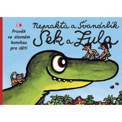 Sek a Zula - Pravěk ve slavném komiksu pro děti