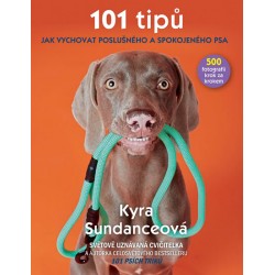 101 tipů jak vychovat poslušného a spokojeného psa