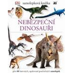 Nebezpeční dinosauři - samolepková knížka