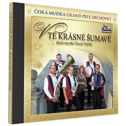 Malá muzika Nauše Pepíka - V tě krásné Šumavě - 1 CD