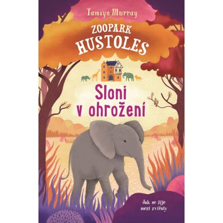 Zoopark Hustoles - Sloni v ohrožení