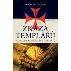 Zkáza templářů - Vzestup a pád křižáckých států