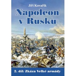 Napoleon v Rusku 2 - Zkáza Velké armády