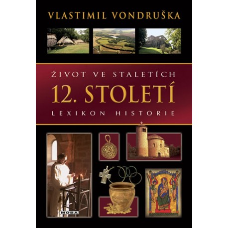 Život ve staletích - 12. století - Lexikon historie