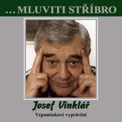 Josef Vinklář – Vzpomínkové vyprávění - CD