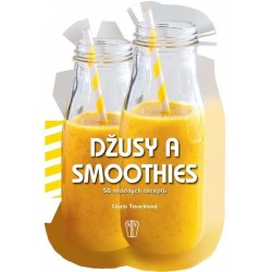Džusy a smoothies - 50 snadných receptů