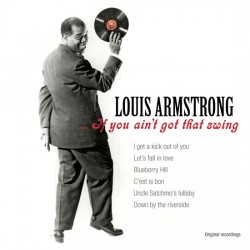 Louis Armstrong - If You Ain´t Got That Swing CD