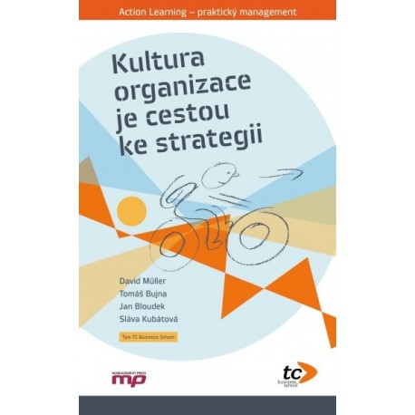 Kultura organizace je cestou ke strategii