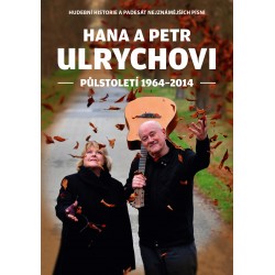 Hana a Petr Ulrychovi - půlstoletí 1964-2014