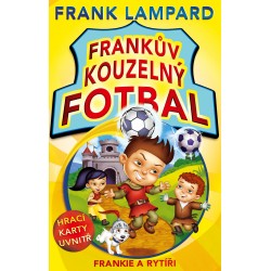 Frankův kouzelný fotbal 5 - Frankie a rytíři