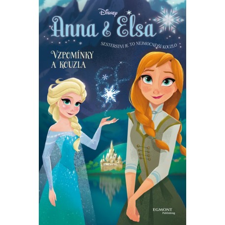 Anna a Elsa - Vzpomínky a kouzla