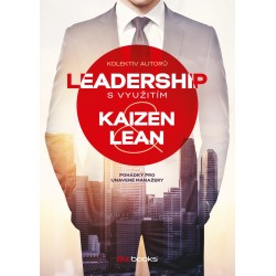 Leadership s využitím Kaizen a Lean