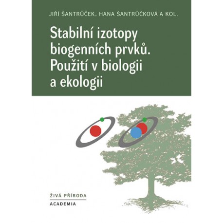 Stabilní izotopy biogenních prvků - Použití v biologii a ekologii