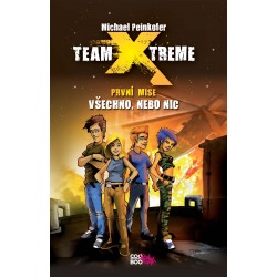 Team X-treme - Všechno, nebo nic