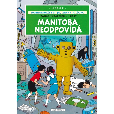Jo, Zefka a Žoko (3) - Manitoba neodpovídá
