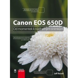 Canon EOS 650D: Od momentek k nádherným snímkům