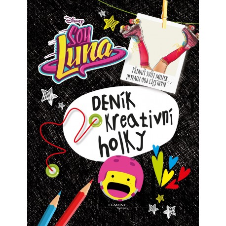 Soy Luna - Deník kreativní holky