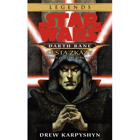 Star Wars - Darth Bane 1. Cesta zkázy