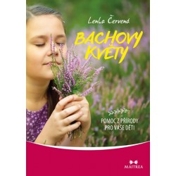 Bachovy květy - Pomoc z přírody pro vaše děti
