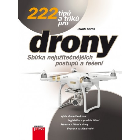 222 tipů a triků pro drony