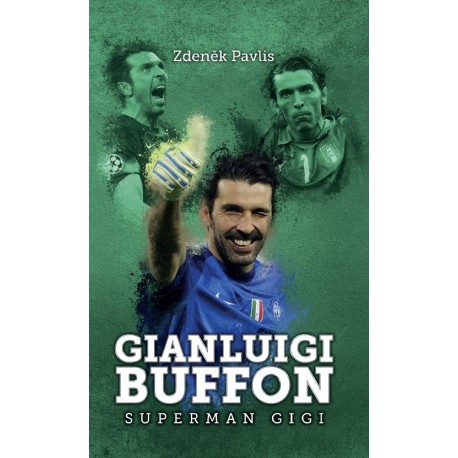 Gianluigi Buffon: superman Gigi