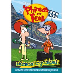 Phineas a Ferb - Démoni rychlosti