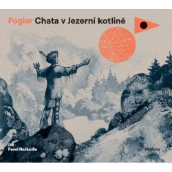 Chata v Jezerní kotlině (audiokniha pro děti)