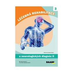Léčebná rehabilitace u neurologických diagnóz - 2. díl