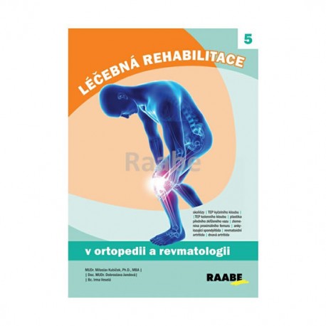 Léčebná rehabilitace v ortopedii a revmatologii