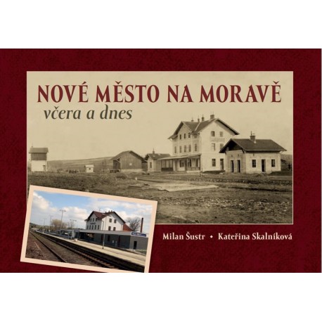 Nové Město na Moravě včera a dnes