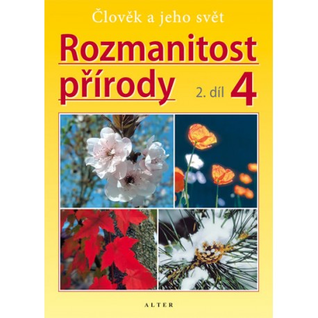 Rozmanitost přírody 4/2 - Přírodověda pro 4. ročník ZŠ