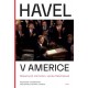Havel v Americe - Rozhovory s americkými intelektuály, politiky a umělci