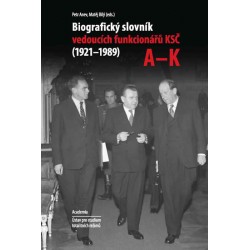 Biografický slovník vedoucích funkcionárů KSČ A-K (1921-1989)