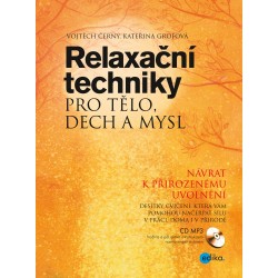 Relaxační techniky pro tělo, dech a mysl