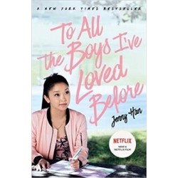 To All The Boys I"ve Loved Before film-tie edition