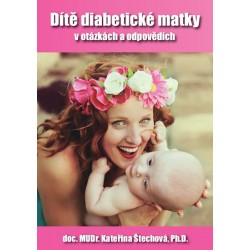 Dítě diabetické matky v otázkách a odpovědích